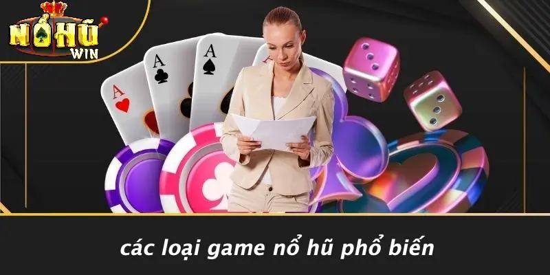Các loại game nổ hũ 1 Các Loại Game nổ hũ