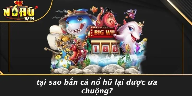 Bắn cá nổ hũ 1 Bắn cá nổ hũ