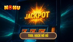 tool hack nổ hũ