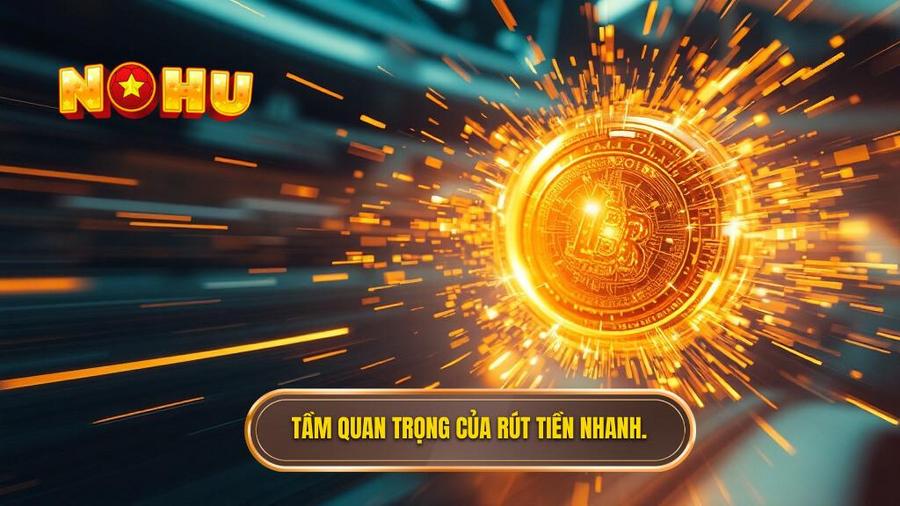 Tại sao tiêu chí "rút tiền mặt nhanh" lại quan trọng nhất?