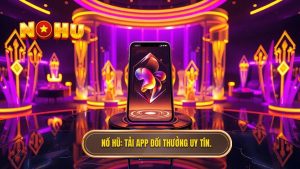 Tải App Đổi Thưởng: Xu Hướng Giải Trí Hiện Đại Và Cách Chọn Ứng Dụng Uy Tín