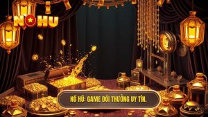 Game Đổi Thưởng Kiếm Tiền Thật: Xu Hướng Giải Trí Và Cơ Hội Làm Giàu Trực Tuyến
